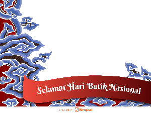 10 Twibbon Hari Batik Nasional, Yuk Pasang di Sosial Media Kamu! 10 Twibbon Hari Batik Nasional, Yuk Pasang di Sosial Media Kamu!