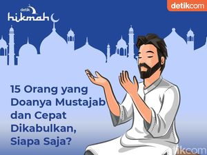 15 Orang yang Doanya Mustajab dan Cepat Dikabulkan 15 Orang yang Doanya Mustajab dan Cepat Dikabulkan