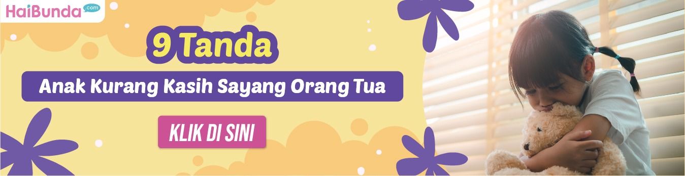 Banner 9 Tanda Anak Kurang kasih sayang orang tua