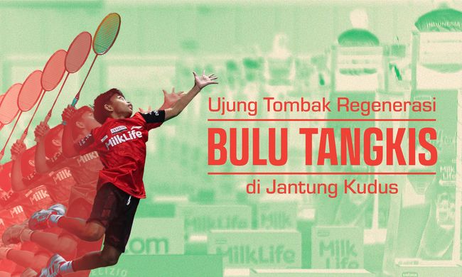 Ujung Tombak Regenerasi Bulu Tangkis di Jantung Kudus