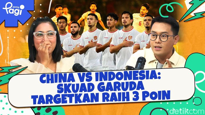 Detik Pagi edisi Selasa, 15 Oktober 2024 membahas China vs Indonesia: Skuad Garuda Targetkan Raih 3 Poin
