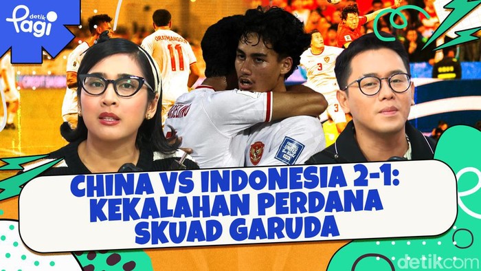 Detik Pagi edisi Rabu, 16 Oktober 2024 membahas China vs Indonesia 2-1: Kekalahan Perdana Skuad Garuda