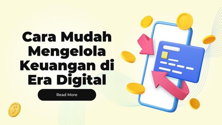 Strategi Keuangan Digital Praktis: Kelola Uang Anda Tanpa Ribet