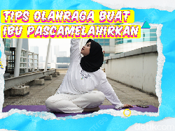 Video KuTips: Rekomendasi Olahraga Buat Ibu-ibu Habis Melahirkan Nih!