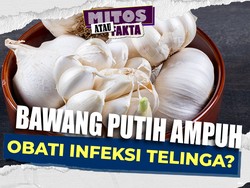 Video Mitos atau Fakta: Bawang Putih Bisa Obati Infeksi Telinga
