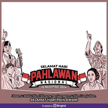 10 Twibbon Hari Pahlawan 2024: Kenang Jasa Pahlawan dengan Bingkai Medsos yang Menawan!