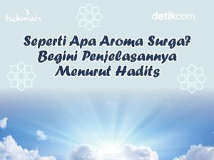 Harumnya Aroma Surga Menurut Hadist Harumnya Aroma Surga Menurut Hadist