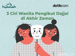 3 Ciri Wanita Pengikut Dajjal di Akhir Zaman 3 Ciri Wanita Pengikut Dajjal di Akhir Zaman