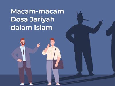 2 Jenis Dosa Jariyah yang Terus Mengalir dan Cara Menghapusnya