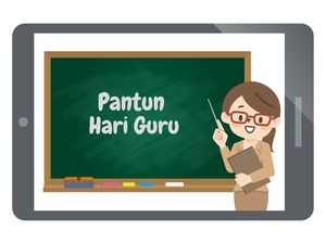 20 Pantun buat Hari Guru, Ucapan Terima Kasih yang Unik dan Menyentuh Hati 20 Pantun buat Hari Guru, Ucapan Terima Kasih yang Unik dan Menyentuh Hati