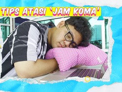 KuTips: Jurus Menangkal Jam Koma Nih!