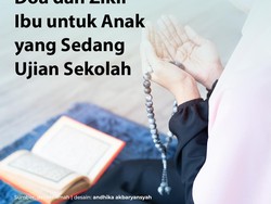 Doa dan Zikir Ibu untuk Anak yang Sedang Ujian Sekolah