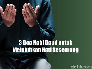 Doa Nabi Daud Meluluhkan Hati Seseorang Doa Nabi Daud Meluluhkan Hati Seseorang