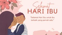 57+ Ucapan Selamat Hari Ibu 2025 yang Manis, Penuh Doa dan Rasa Syukur