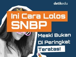 Infografis: Ini Cara Lolos SNBP Meski Bukan Di Peringkat Teratas!