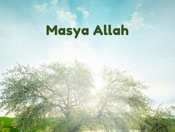 Masyaallah atau Masha Allah yang Benar? Ini Tulisan Arab, Latin, serta Artinya