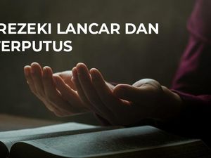 Doa Rezeki Lancar dan Tak Terputus Doa Rezeki Lancar dan Tak Terputus