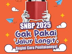 Infografis: Penilaian SNBP 2025, BukanJalur Langit Lho!