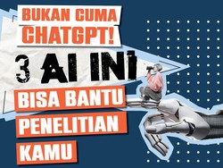 Infografis: Bukan Cuma ChatGPT! 3 AI Ini Bisa Bantu Penelitian Kamu