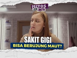 Video Mitos atau Fakta: Sakit Gigi yang Dibiarkan Berisiko Sebabkan Kematian