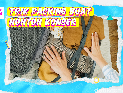 Video KuTips: 4 Trik Packing Barang Buat Nonton Konser di Luar Kota