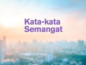 50 Kata-kata Semangat Pagi, Biar Bangkit dan Makin Produktif 50 Kata-kata Semangat Pagi, Biar Bangkit dan Makin Produktif