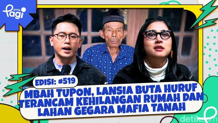 Mbah Tupon, Lansia Buta Huruf Terancam Kehilangan Rumah dan Lahan gegara Mafia Tanah