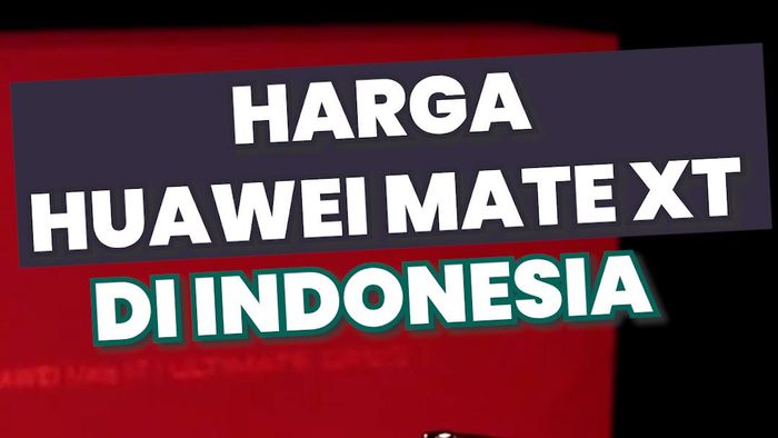Video: HP Lipat 3 Huawei Mate XT Dijual Rp 52,9 Juta di Indonesia