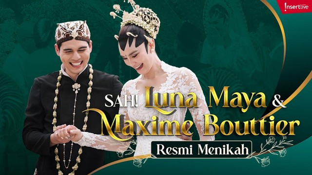 Kabar Terkini Artis dari InsertLive : SAH! Luna Maya dan Maxime Bouttier Resmi Menikah