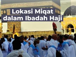 Lokasi Miqat dalam Ibadah Haji, di Mana Saja?