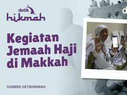 Kegiatan Jemaah Haji 2025 di Makkah