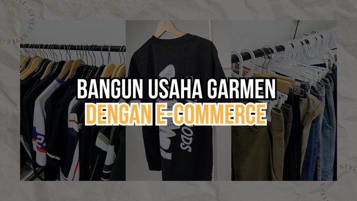 Video: Kisah Pengusaha Garmen Manfaatkan E-commerce Buat UMKM Naik Kelas