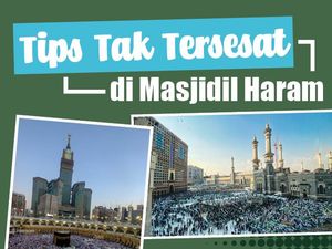 Tips Tak Tersesat di Masjidil Haram