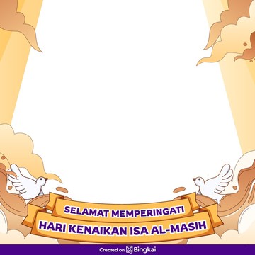 10 Twibbon untuk Hari Raya Kenaikan Yesus Kristus 2025, Baru dan Gratis!