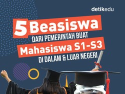 Infografis: 5 Beasiswa Pemerintah buat Mahasiswa S1-S3, Buat Kuliah di Dalam & LN