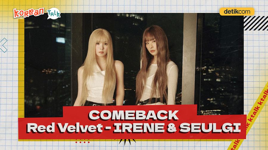 Video K-Talk: Tawa Red Velvet IRENE & SEULGI Cerita Fun Fact Comeback TILT