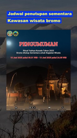 Video: Dear Traveler, Kawasan Wisata Bromo Ditutup Sementara 10-13 Juni!