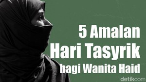 5 Amalan Hari Tasyrik bagi Wanita Haid