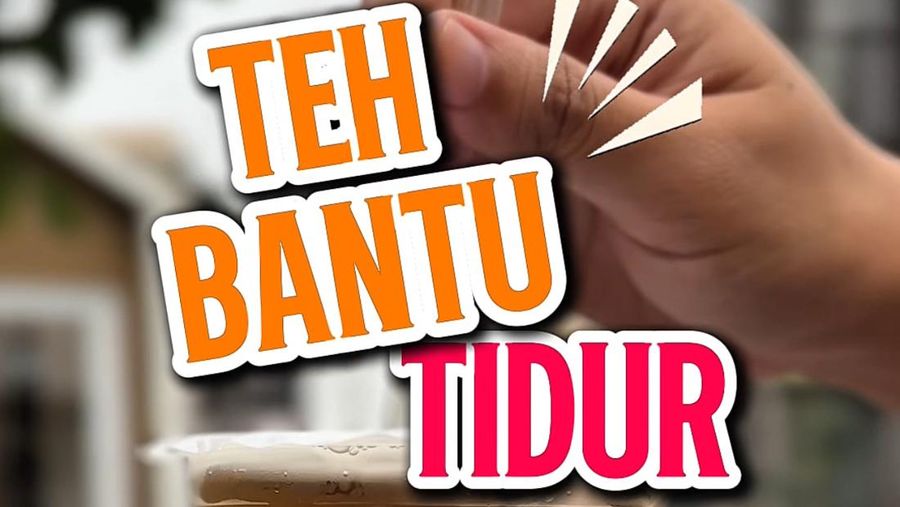 Video: Teh Bantu Tidur Solusi Buat Mengatasi Insomnia 