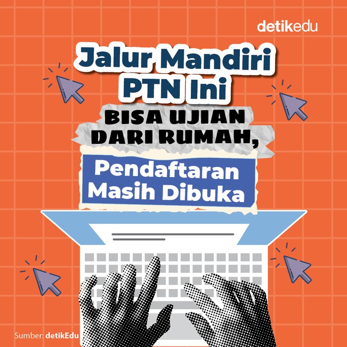 Jalur Mandiri Perguruan Tinggi Negeri Ini Bisa Ujian dari Rumah