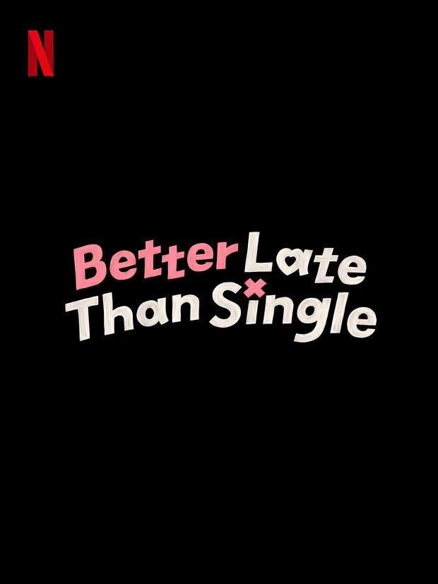 Poster acara realitas kencan 'Better Late Than Single'