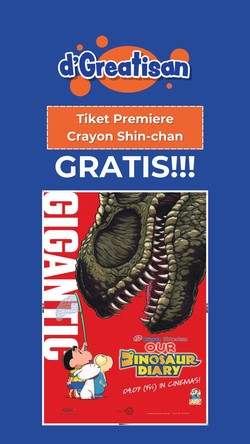 dGreatisan: Tiket Premiere Crayon Shin-Chan, Gratis!