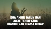 Doa Akhir Akhir Tahun Lengkap Arti, Dibaca Malam Ini 31 Desember 2025