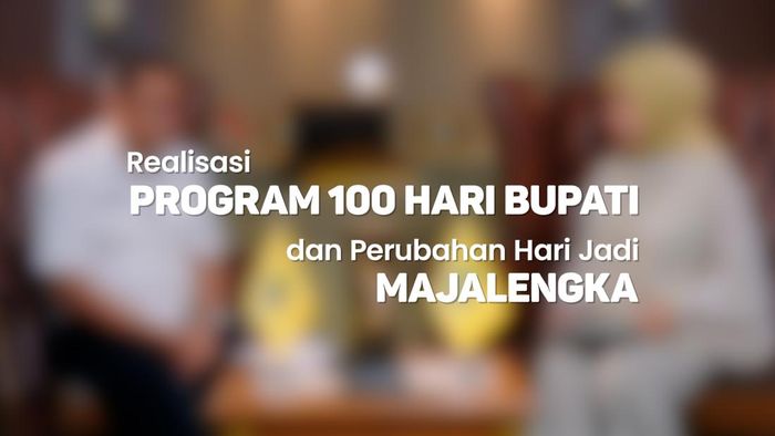 100 Hari Bupati & Hari Jadi Majalengka