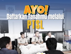 Cara Daftar PTSL Gratis 2025, Ini Syarat Lengkapnya