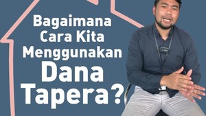Video Bagaimana Cara Gunakan Dana Tapera?