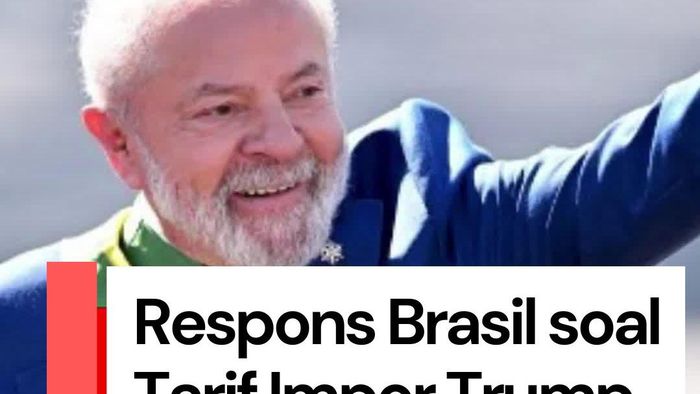 Video: Presiden Brasil Janji Balas Tarif Impor AS Sebesar 50% 