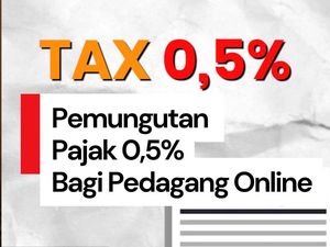 Video: Jualan Online Makin Cuan? Selamat, Kini Kena Pajak 0,5% Video: Jualan Online Makin Cuan? Selamat, Kini Kena Pajak 0,5%