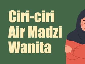 Ciri-ciri Air Madzi Wanita, Apakah Harus Mandi Wajib? Ciri-ciri Air Madzi Wanita, Apakah Harus Mandi Wajib?