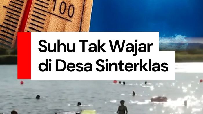 Video: Duh! Desa Sinterklas di Finlandia Dilanda Gelombang Panas